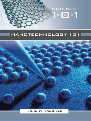 cover image of Nanotechnology 101